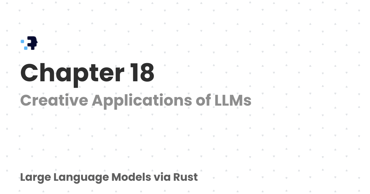 Chapter 18 | Large Language Models via Rust