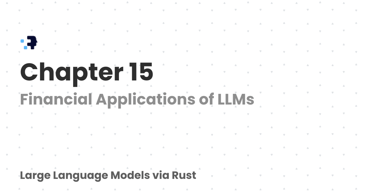 Chapter 15 | Large Language Models via Rust