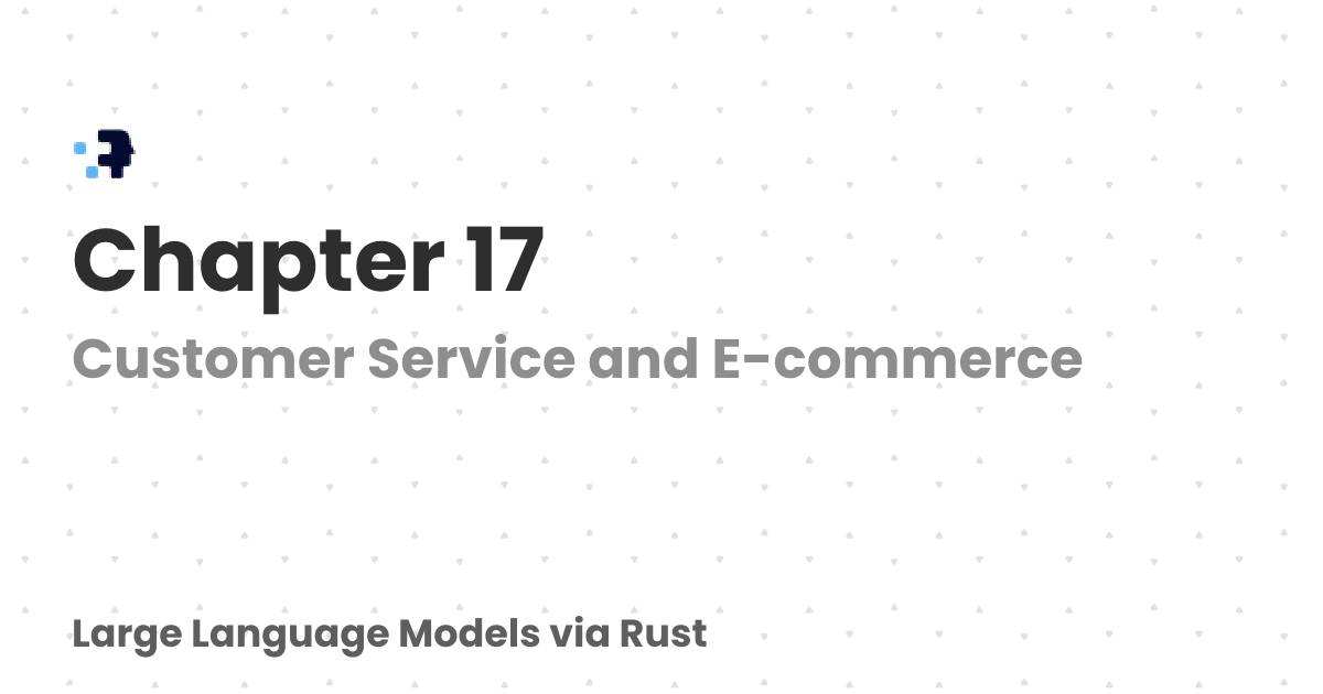 Chapter 17 | Large Language Models via Rust