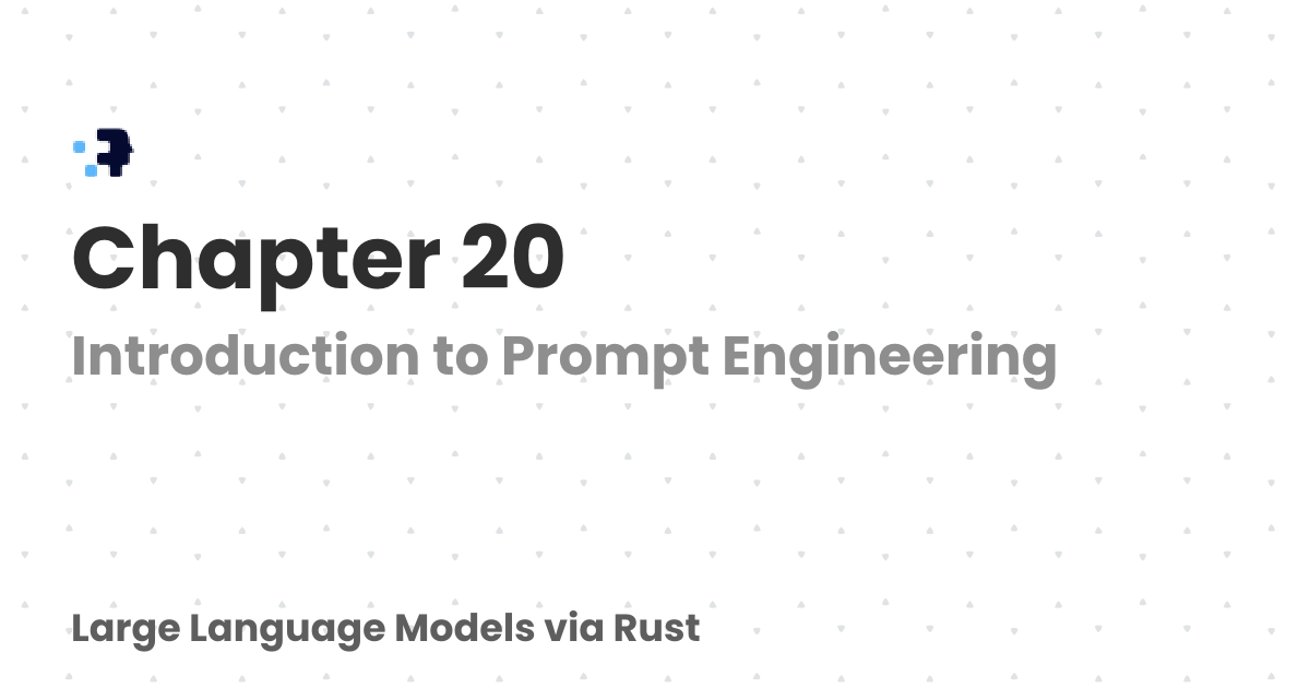 Chapter 20 | Large Language Models via Rust